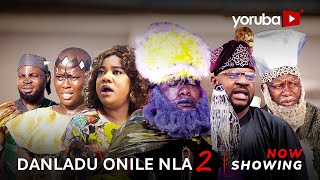 Danladu Onile Nla 2 Latest Yoruba Movie 2023 Drama  Jamiu Azeez  Odunlade Adekola  Juliet Jatto [upl. by Aradnahc]