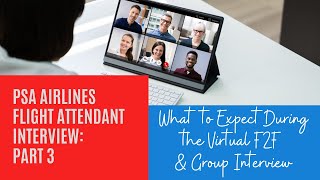 Virtual Group Flight Attendant Interview and F2F for PSA What to Expect Part 3 [upl. by Devina]