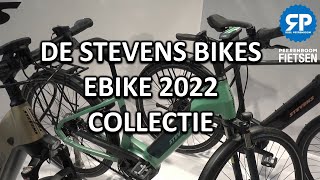 DE STEVENS BIKES EBIKE 2022 COLLECTIE [upl. by Noizneb529]