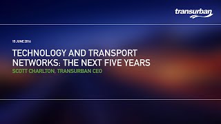 Technology and Transport Networks The Next Five Years [upl. by Leipzig]