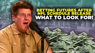 Steve Fezzik Tips for Betting Futures After the NFL Schedule Release [upl. by Elurd]