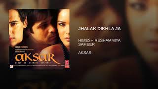 Jhalak Dikhla ja Aksar movie song Hindi audio jukebox [upl. by Jeggar]