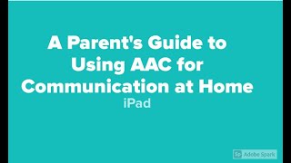 A Parents Guide to Using AAC for Communication at Home [upl. by Urbano]