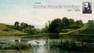 Artist Charles Francois Daubigny 1817  1878 French Painter  WAA [upl. by Nowujalo]