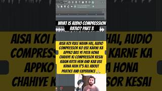 what is audio compressor ratio Part 3 flstudio howtomake shorts mixingtips [upl. by Nilak845]