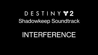 Interference Destiny 2 Shadowkeep Soundtrack mix [upl. by Lien32]