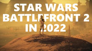 Playing Star Wars Battlefront 2 in 2022 [upl. by Aryn788]