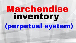 merchandise inventory perpetual system [upl. by Uund]