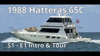 1988 Hatteras 65C S1E1 Introduction amp Yacht Tour [upl. by Kcirre]