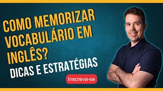 Como memorizar vocabulário em inglês [upl. by Hortensia]