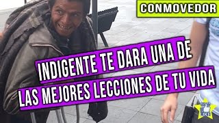 😲👏Este indigente te dara la mejor leccion de tu vida  Experimento social  Mensajeros urbanos [upl. by Freddy]