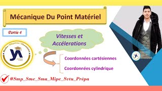 mécanique du point matériel smpcsmaprépa partie4 vitesse et accéleration darija [upl. by Decima]