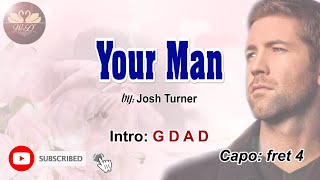 Your Man  Josh Turner Lyrics and Chords [upl. by Kanal561]