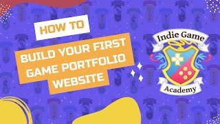 How to Build Your First Game Portfolio Website [upl. by Foskett]