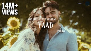 Yaad Official Video Jassa Dhillon x prodgk  New Punjabi Song 2022  Latest Song 2022  Navi Brar [upl. by Miguel]