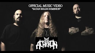 Acheron Satan Holds Dominion Official Video [upl. by Aioj872]