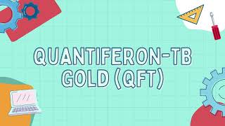 QuantiFERONTB Gold QFT [upl. by Yaya]