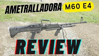 ► Ametralladora M60 E4 RESEÑA [upl. by Ydassac]