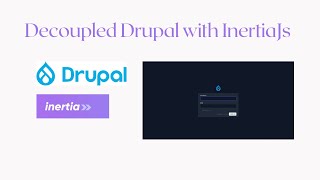 Decouple Drupal with Inertiajs  Drupal and Inertiajs Integration  Part 2 [upl. by Anelle751]