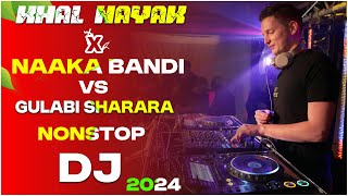 KhalNayak Vs AchoAcho Vs GulabiSharara Vs Mainkhiladi Vs Nakabandi2024 Masup  Hot Circuit Remix [upl. by Nola]