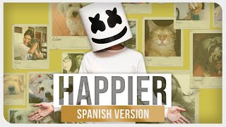 Marshmello ft Bastille  Happier Spanish Version [upl. by Oicirbaf965]