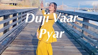 Duji Vaar Pyar  Sunanda Sharma  Dance Cover  Mad 4 Music  Easy Steps  Simple Choreography [upl. by Ys125]