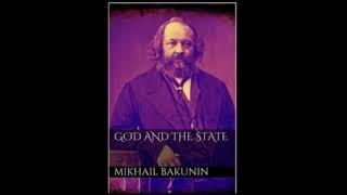 quotGod and the Statequot by Mikhail Bakunin part 3 [upl. by Katlin]