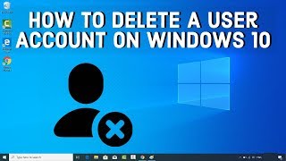 How To Delete A User Account On Windows 10 [upl. by Anahsak]