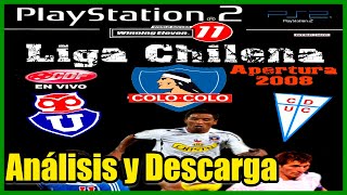 WINNING ELEVEN 11 LIGA CHILENA APERTURA 2008  ANÁLISIS Y DESCARGA [upl. by Margi]