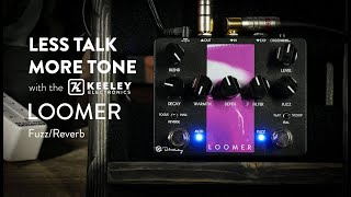 Keeley Electronics Loomer FuzzReverb Demo  Shoegaze in a Box [upl. by Boff]