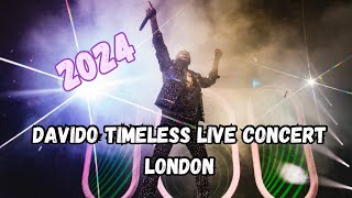 Davido Timeless live concert at O2 London 2024All Great Performances Full 4k Video davido [upl. by Healion]