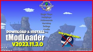 Download and Install tModLoader v20231130 for NonSteam Terraria 1449 V4 [upl. by Mckay]