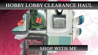 Shop With Me Hobby Lobby Clearance  Paper Crafts and Tim Holtz [upl. by Ebag920]