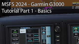 MSFS 2024  Garmin G3000Tutorial Part 1  Basics [upl. by Atilrahc]