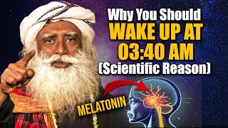 SCIENTIFIC REASON Brahma Muhurta Why You Should Wake Up At 340am  Brahmamuhurta  Sadhguru [upl. by Rajewski]