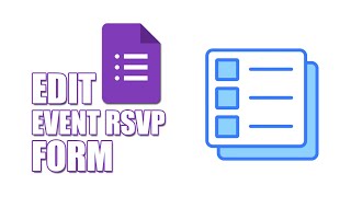 How to edit event rsvp form in google forms [upl. by Akeit772]