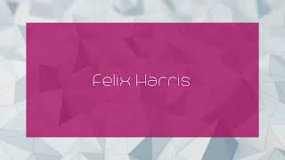 Felix Harris  appearance [upl. by Annovaj]