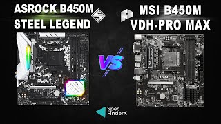 Asrock B450M Steel Legend vs MSI B450M PROVDH MAX [upl. by Nosmoht]