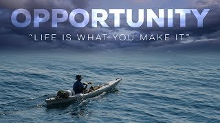 Opportunity  Motivational Video [upl. by Jacqui]