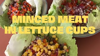 MINCED MEAT IN LETTUCE CUPS  MY SIMPLE VERSION [upl. by Luane]