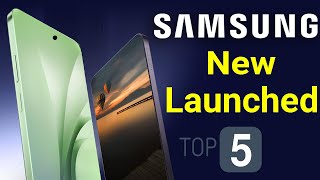 Samsung Top 5 New Launched Phones in india 2024 [upl. by Adlesirhc209]