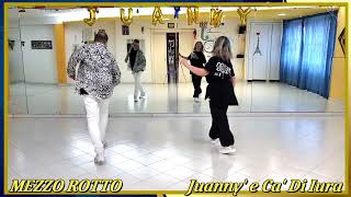 MEZZO ROTTO  Coreo Juanny e Ca Di Iura  Segue Tutorial [upl. by Erinna]