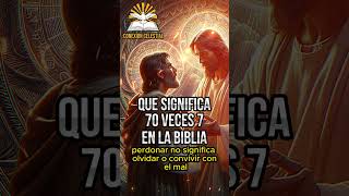 quot¡Qué Significa 70 Veces 7 en la Biblia Impactantes Revelacionesquot dios perdón jesus hermanos [upl. by Leisha]