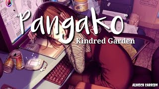 Kindred Garden  Pangako  Lyrics [upl. by Essa]