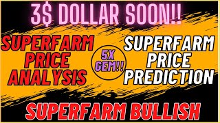 Superfarm price prediction  Altcoin 5x GAINS  superfarm price prediction today  SuperFarm NFT [upl. by Borden]