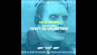 Flatbush Zombies  Dont Do Drugs Kids w Lyrics [upl. by Aldous]