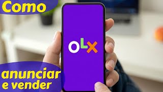 Como Anunciar e Vender um Produto na OLX [upl. by Geraldine]