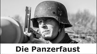 Die Panzerfaust der Wehrmacht im Einsatz – Entstehung – Nutzung – Weiterentwicklung [upl. by Santiago]