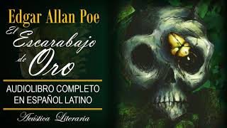 Edgar Allan Poe  El Escarabajo de Oro Audiolibro Completo en Español Latino [upl. by Krid]