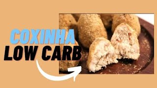 RECEITA DE COXINHA FIT SEM BATATA  LOW CARB [upl. by Intihw]